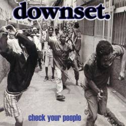 Downset : Check Your People